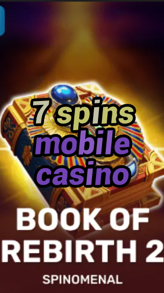 7 spins mobile casino-trdjkmsxjksdss.com